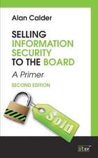 Selling Information Security to the Board, Second Edtion: A Pocket Guide