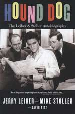 Hound Dog: The Leiber and Stoller Autobiography