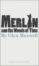 Merlin and the Woods of Time