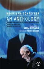 Boguslaw Schaeffer: An Anthology