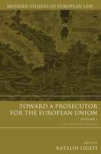 Toward a Prosecutor for the European Union Volume 1: A Comparative Analysis