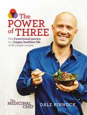 The Medicinal Chef: The Power of Three