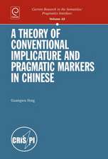 A Theory of Conventional Implicature and Pragmatic Markers in Chinese