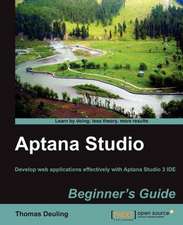 Aptana Studio Beginner's Guide