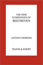 The Nine Symphonies of Beethoven