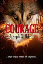 Udvari, J: COURAGE