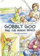 Gobbly Goo and the Magic Beach