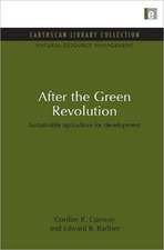 After the Green Revolution: Sustainable Agriculture for Development