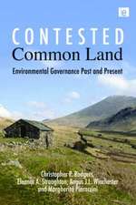 Contested Common Land: Environmental Governance Past and Present