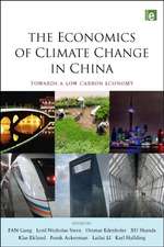 The Economics of Climate Change in China: Towards a Low-Carbon Economy