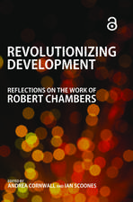 Revolutionizing Development: Reflections on the Work of Robert Chambers