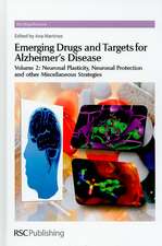 Emerging Drugs and Targets for Alzheimer's Disease, Volume 2: Neuronal Plasticity, Neuronal Protection and Other Miscellaneous Strategies