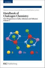 Handbook of Chalcogen Chemistry, Volume 2: New Perspectives in Sulfur, Selenium and Tellurium