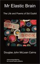 MR Elastic Brain: The Life and Poems of Sid Ozalid