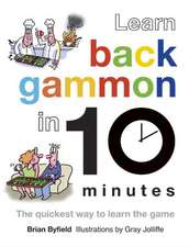 Byfield, B: Learn Backgammon in 10 Minutes