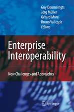 Enterprise Interoperability: New Challenges and Approaches