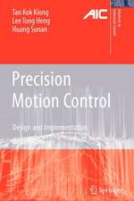 Precision Motion Control: Design and Implementation