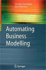 Automating Business Modelling: A Guide to Using Logic to Represent Informal Methods and Support Reasoning