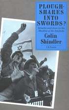 Ploughshares into Swords?: Israelis and Jews in the Shadow of the Intifada