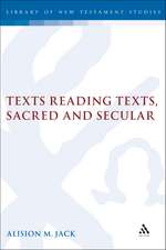 Texts Reading Texts, Sacred and Secular: Two Postmodern Perspectives