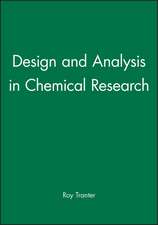 Design and Analysis in Chemical Research