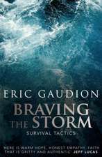 Braving The Storm: Survival Tactics