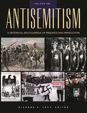 Antisemitism: A Historical Encyclopedia of Prejudice and Persecution [2 volumes]