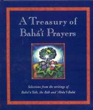 A Treasury of Bahai Prayers