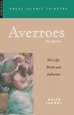 Averroes: His Life, Work and Influence