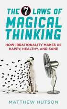 7 Laws of Magical Thinking