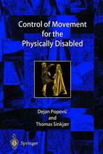 Control of Movement for the Physically Disabled: Control for Rehabilitation Technology