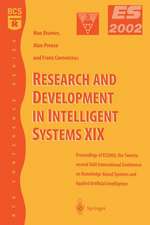 Research and Development in Intelligent Systems XIX: Proceedings of ES2002, the Twenty-second SGAI International Conference on Knowledge Based Systems and Applied Artificial Intelligence