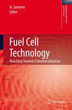 Fuel Cell Technology: Reaching Towards Commercialization