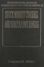 Stock Market Crashes And Speculative Manias