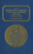 Anglo-Saxon Myths: State and Church, 400-1066