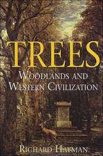 Trees: Woodlands and Western Civilization