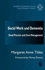 Social Work and Dementia: Good Practice and Care Management