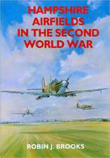 Hampshire Airfields in the Second World War