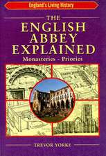 The English Abbey Explained