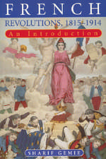 French Revolutions, 1815-1914