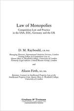 Law of Monopolies:Competition Law and Practice in the U. S. A., E. E. C., Germany and the U. K.