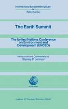 The Earth Summit:The United Nations Conference on Environment and Development (UNCED)