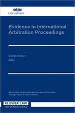 Evidence in International Arbitration Proceedings