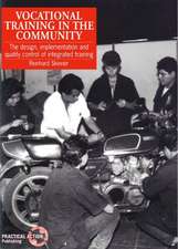 Vocational Training in the Community: The Design, Implementation and Quality Control of Integrated Training