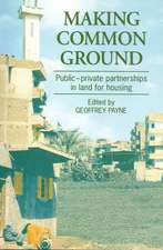 Making Common Ground: Public-Private Partnerships in Land for Housing