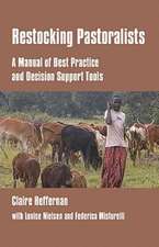 Restocking Pastoralists: A Manual of Best Practice and Decision Support Tools