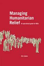 Managing Humanitarian Relief: An Operational Guide for NGOs