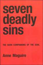 Seven Deadly Sins: The Dark Companions of the Soul