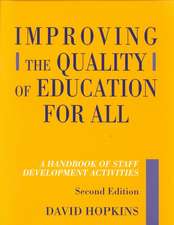 Improving the Quality of Education for All: A Handbook of Staff Development Activities