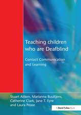 Teaching Children Who are Deafblind: Contact Communication and Learning